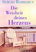 Die Weisheit deines Herzens