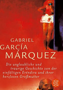 Die unglaubliche und traurige Geschichte von der einfältigen Eréndira und ihrer herzlosen Grossmutter