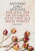 Für jene, die im Dunkeln sitzt und auf mich wartet
