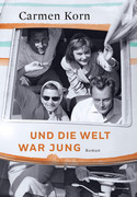 Und die Welt war jung