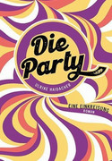 Die Party: Eine Einkreisung