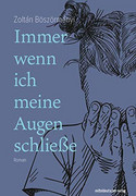 Immer wenn ich meine Augen schließe
