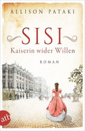 Sisi: Kaiserin wider Willen