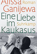 Eine Liebe im Kaukasus