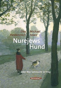 Nurejews Hund oder was Sehnsucht vermag