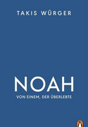 Noah: Von einem, der überlebte