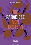 Die Paradiese von gestern