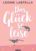 Das Glück ist so leise