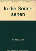 In die Sonne sehen