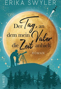 Der Tag, an dem mein Vater die Zeit anhielt