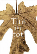 Tito ist tot