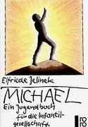 Michael. Ein Jugendbuch für die Infantilgesellschaft