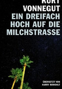 Ein dreifach Hoch auf die Milchstrasse