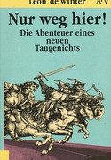Nur weg hier! Die Abenteuer eines neuen Taugenichts