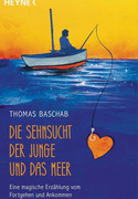 Die Sehnsucht, der Junge und das Meer