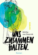Uns zusammenhalten