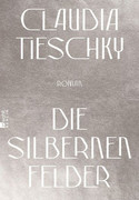Die silbernen Felder
