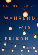 Während wir feiern