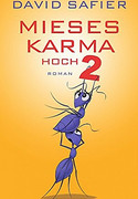 Mieses Karma hoch 2