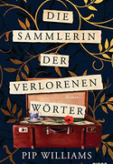 Die Sammlerin der verlorenen Wörter