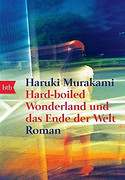 Hard boiled wonderland und das Ende der Welt 