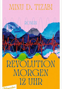 Revolution morgen 12 Uhr