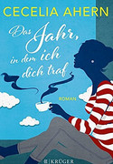 Das Jahr, in dem ich dich traf
