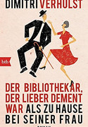 Der Bibliothekar, der lieber dement war als zu Hause bei seiner Frau