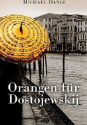 Orangen für Dostojewskij