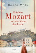 Fräulein Mozart und der Klang der Liebe