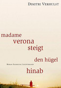 Madame Verona steigt den Hügel hinab