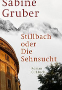 Stillbach oder die Sehnsucht