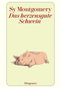 Das herzensgute Schwein