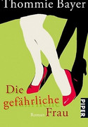 Die gefährliche Frau