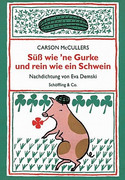 Süß wie ´ne Gurke und rein wie ein Schwein