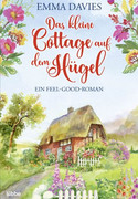Das kleine Cottage auf dem Hügel