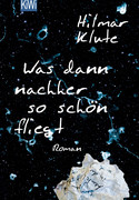 Was dann nachher so schön fliegt