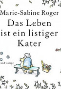 Das Leben ist ein listiger Kater