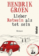 Lieber Rotwein als tot sein
