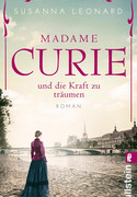 Madame Curie und die Kraft zu träumen