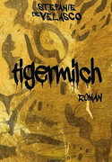 Tigermilch