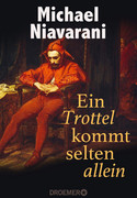 Ein Trottel kommt selten allein