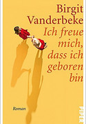 Ich freue mich, dass ich geboren bin