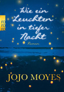Wie ein Leuchten in tiefer Nacht
