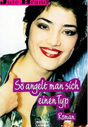 So angelt man sich einen Typ
