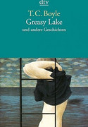 Greasy Lake und andere Geschichten