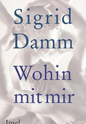 Wohin mit mir