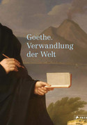Goethe. Verwandlung der Welt