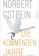 Die kommenden Jahre