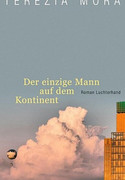 Der einzige Mann auf dem Kontinent